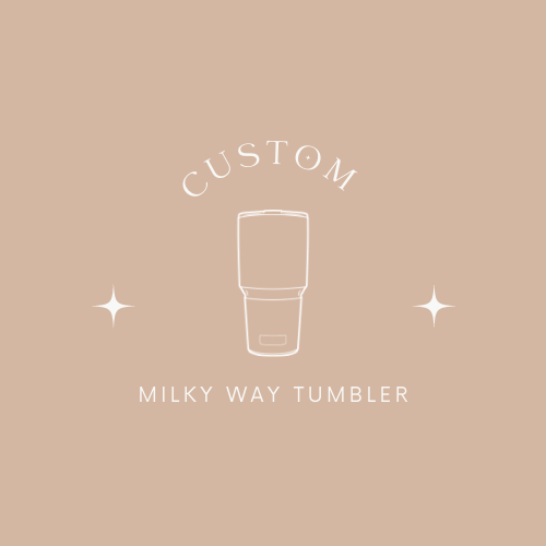 Custom Milky Way Tumbler